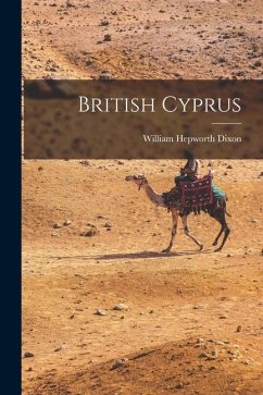 British Cyprus - Dixon, William Hepworth