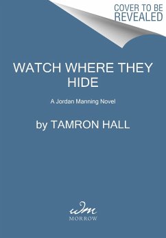 Watch Where They Hide - Hall, Tamron