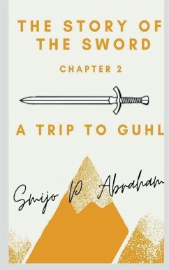 The story of the Sword Chapter 2 - A trip to Guhl - P, Smijo