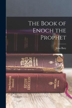 The Book of Enoch the Prophet - Baty, John