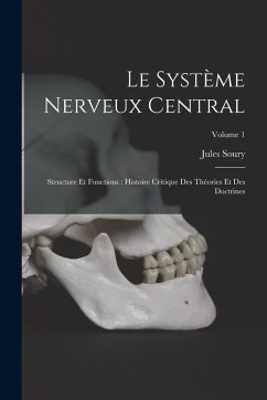 Le Système Nerveux Central - Soury, Jules