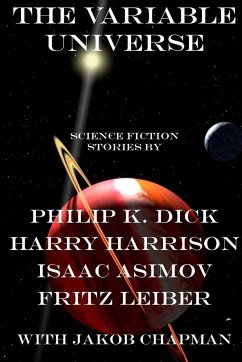 The Variable Universe - Chapman, Jakob; Dick, Philip K.; Harrison, Harry