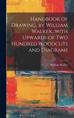 Cover Handbook of Drawing, by William Walker...with Upwards of two Hundred Woodcuts and Diagrams