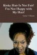 Kinky Hair Is Not Fair I'm Not Happy... - Bild 1
