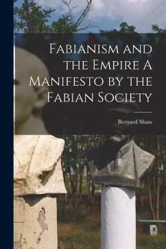 Cover Fabianism and the Empire A Manifesto by the Fabian Society