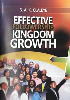 Effective Followership for Kingdom Growth - Olaleye, Samuel