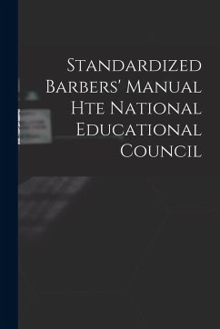 Standardized Barbers' Manual hte National Educational Council - Anonymous