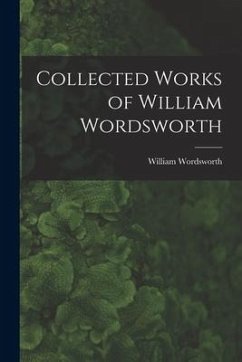 Collected Works of William Wordsworth - Wordsworth, William