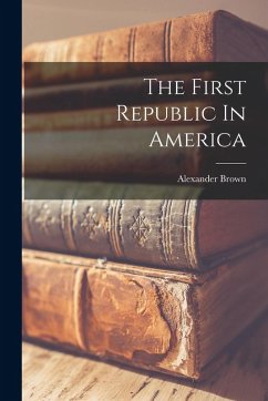 Cover The First Republic In America