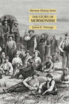 The Story of Mormonism - Talmage, James E