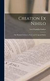 Creation ex Nihilo: The Physical Universe a Finite and Temporal Entity