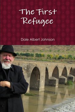 The First Refugee - Johnson, Dale Albert