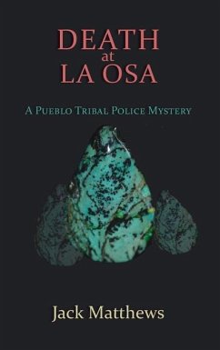 Death at La Osa: A Pueblo Tribal Police Mystery - Matthews, Jack