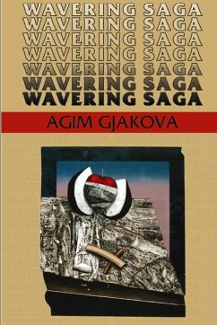 Wavering saga - Poetry - Gjakova, Agim