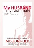 My Husband, My Roommate EPISODE 2 MISSION ROCK SF