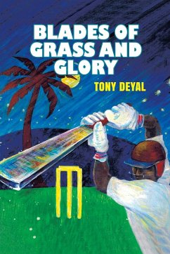 Blades of Grass and Glory - Deyal, Tony