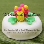12 Months of Mini Cakes