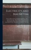 Electricity and Magnetism: Theory of Direct-Current Generators and Motors; Direct-Current Generators; Direct-Current Motors; Resistance Measureme