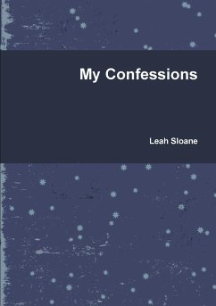 My Confessions - Sloane, Leah