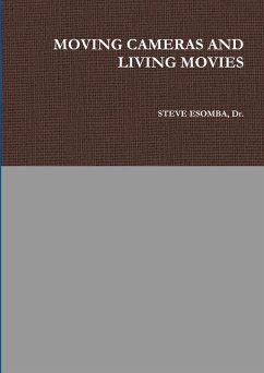 MOVING CAMERAS AND LIVING MOVIES - Esomba, Steve