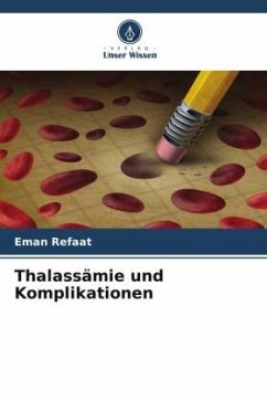 Thalassämie und Komplikationen - Refaat, Eman