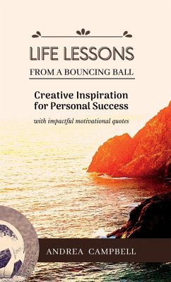 LIFE LESSONS From a Bouncing Ball - Campbell, Andrea