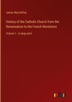 History of the Catholic Church from the Renaissance to the French Revolution