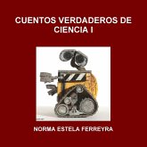 CUENTOS VERDADEROS DE CIENCIA I