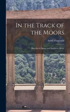In the Track of the Moors - Fitzgerald, Sybil