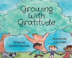 Growing With Gratitude - Cheplowitz, Danielle C