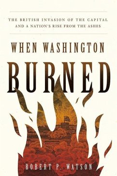 When Washington Burned - Watson, Robert P