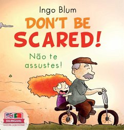 Don't be scared! - Não te Assustes! - Blum, Ingo; Tbd