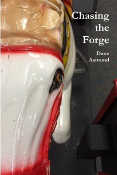 Chasing the Forge - Asmund, Dane