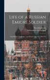 Life of a Russian Emigré Soldier: Oral History Transcript / and Related Material, 1966-196