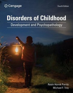 Disorders of Childhood - Troy, Michael (Children's Hospitals and Clinics of Minnesota); Parritz, Robin (Hamline University, St. Paul, Minnesota)
