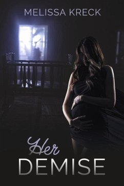 Her Demise - Kreck, Melissa Her Demise - Kreck, Melissa