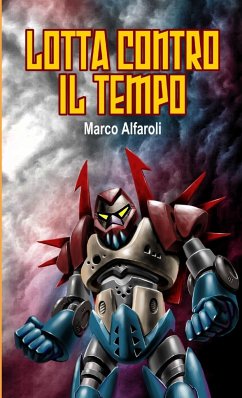 Lotta contro il tempo - Alfaroli, Marco