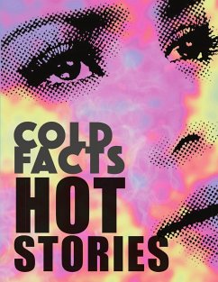 Cold Fact, Hot Stories (NEW) - Tochterman, Rebecca