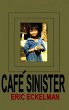 CAFÉ SINISTER - Bild 1