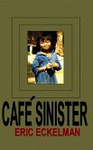 CAFÉ SINISTER