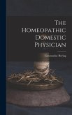 The Homeopathic Domestic Physician