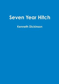 Seven Year Hitch - Dickinson, Kenneth