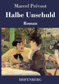 Halbe Unschuld - Prévost, Marcel