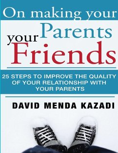 On Making Your Parents Your Friends - Kazadi, David Menda