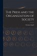 The Press and the Organization of... - Bild 1