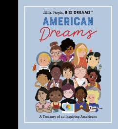 Little People, Big Dreams: American Dreams - Sanchez Vegara, Maria Isabel; Kaiser, Lisbeth