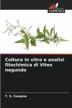 Coltura in vitro e analisi fitochimica di Vitex negundo - Swapna, T. S.
