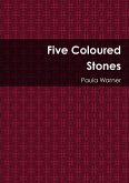 Five Coloured Stones