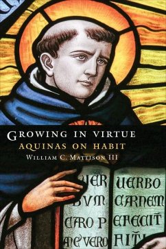 Growing in Virtue - Mattison, William C