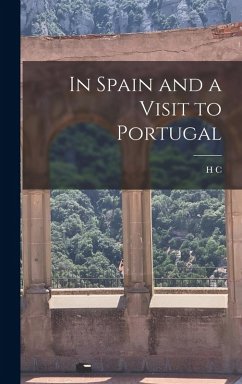 In Spain and a Visit to Portugal - Andersen, H C